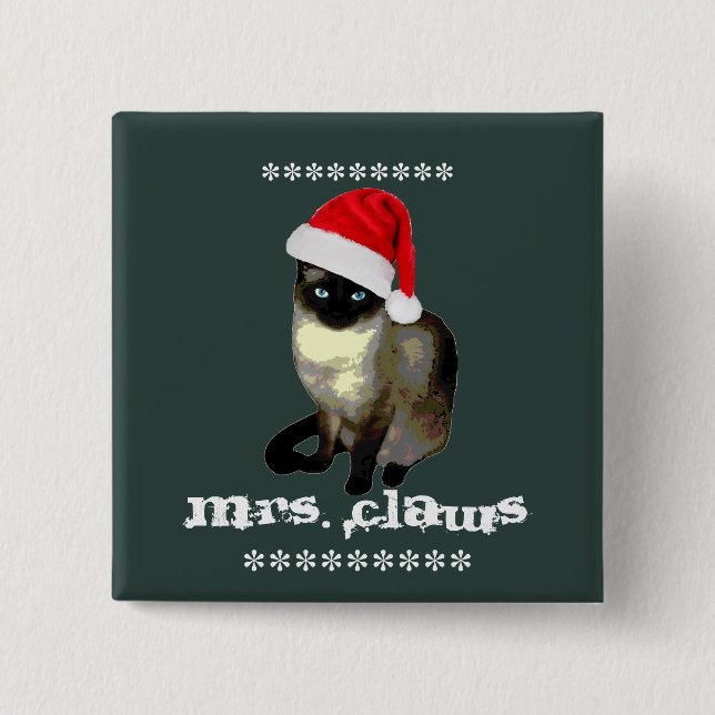Mrs. Claws Siamese Cat Christmas Kitty 2 Inch Square Button (Front)
