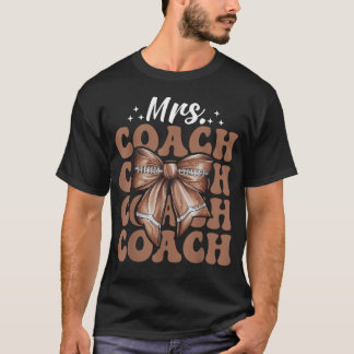 Mrs Coach American Football Coach Wife Coquette T-Shirt