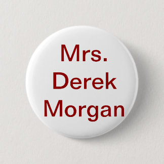 "Mrs Derek Morgan' button