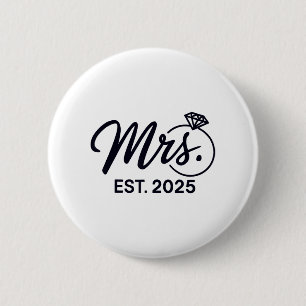 Mrs. Est. 2025 Just Married Wedding Couples Mr And 2 Inch Round Button
