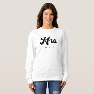 Mrs EST year Sweatshirt