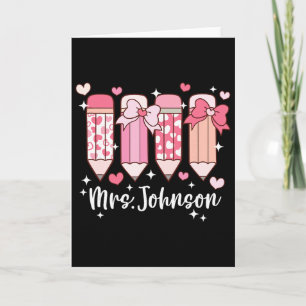 Mrs. Johnson Teacher Valentine's Pencil Card