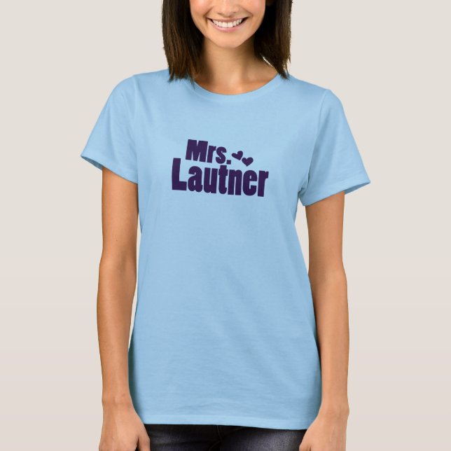 "Mrs. Lautner" Shirt (Front)