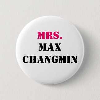MRS., MAX CHANGMIN 2 INCH ROUND BUTTON