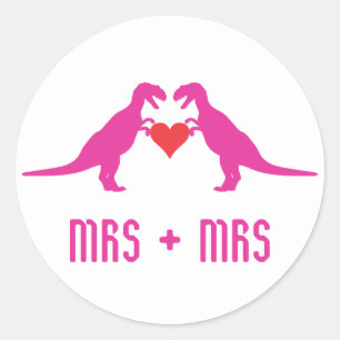 Mrs+Mrs - Love is Love Dinosaurs Classic Round Sticker
