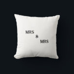 Mrs & Mrs newely wed cushion<br><div class="desc">A Cushion with simple elegance for the newly wedded couple</div>