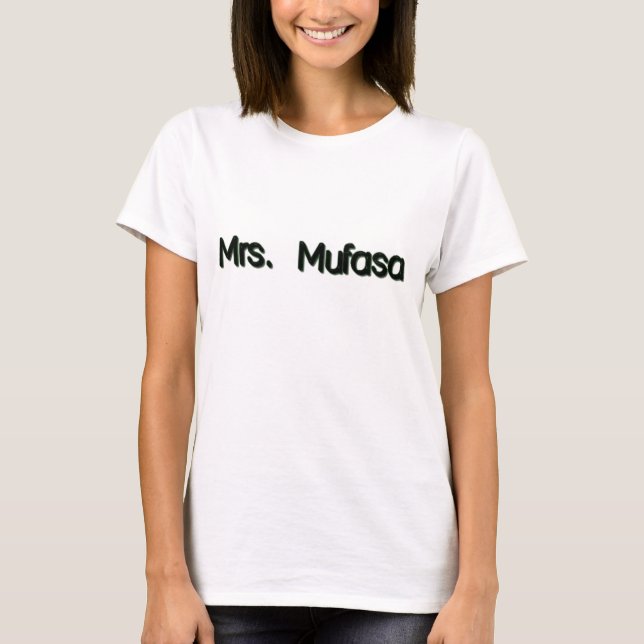 Mrs. Mufasa T-Shirt (Front)