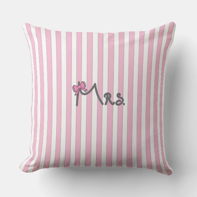 Mrs - pink stripes Pillow with pink bow (Front)