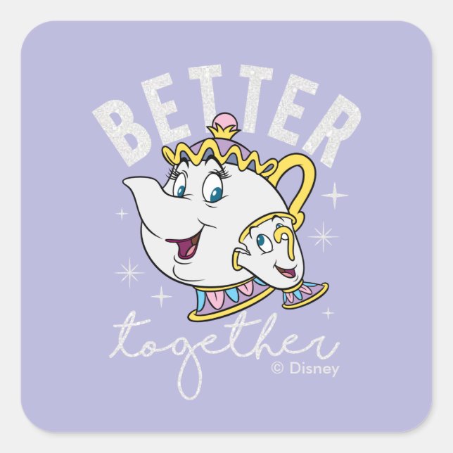 Mrs. Potts & Chip - Better Together Square Sticker (Front)