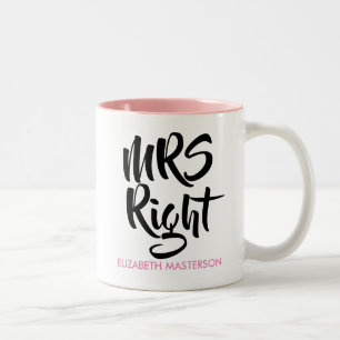 Mrs Right Personalized Name Fun Two-Tone Coffee Mug