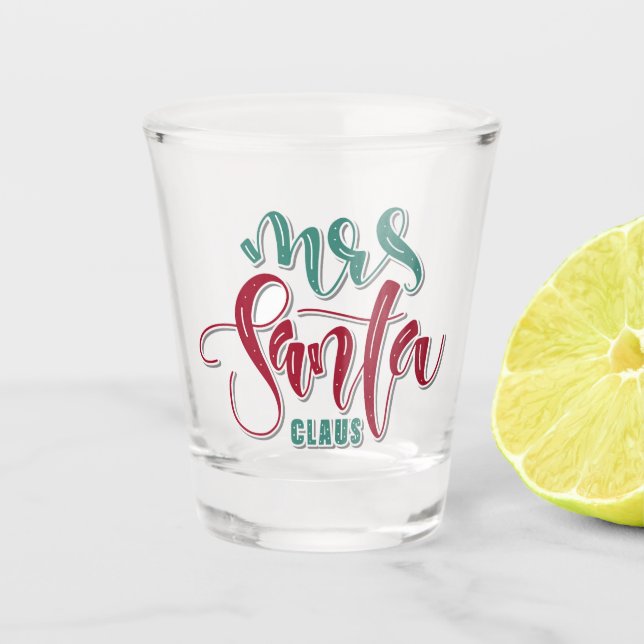 Mrs. Santa Claus Typography Shot Glass (Front)