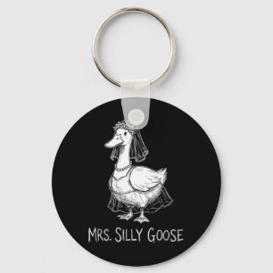 Mrs Silly Goose Funny Wedding Gown Engagement Keychain