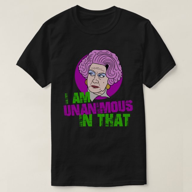 Mrs Slocombe I am Unanimous in That Quote T-Shirt (Design Front)
