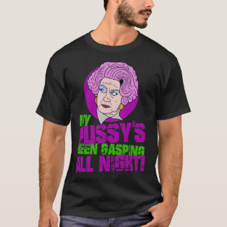 Mrs Slocombe My Pussy's Been Gasping All Night Quo T-Shirt