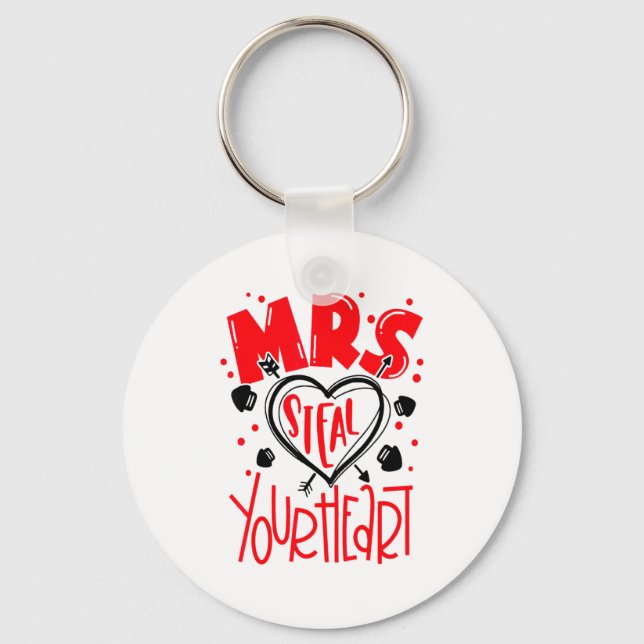 Mrs Steal Your Heart Valentines Day Matching Coup  Keychain (Front)