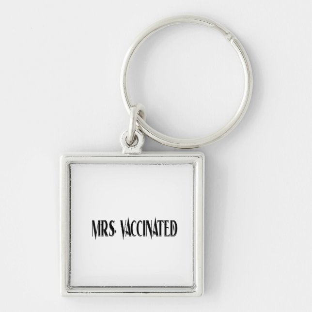 Mrs. Vaccinated Keychain (Front)