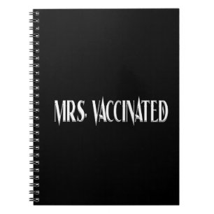 Mrs. Vaccinated Notebook