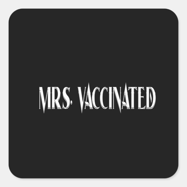 Mrs. Vaccinated Square Sticker (Front)