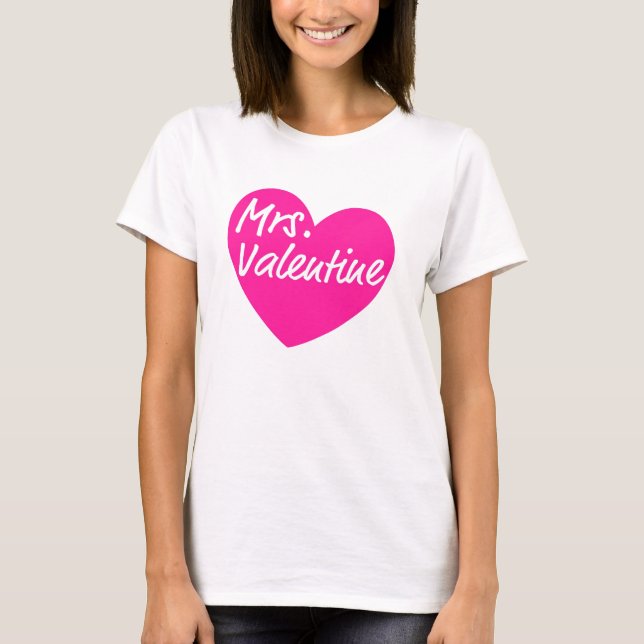 Mrs. Valentine T-Shirt (Front)