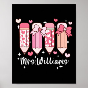 Mrs. Williams Teacher Valentine's Pencil Poster