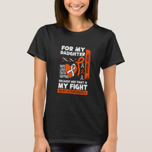 MS  Apparel Fight Daughter  Scoliosos survivor T-Shirt