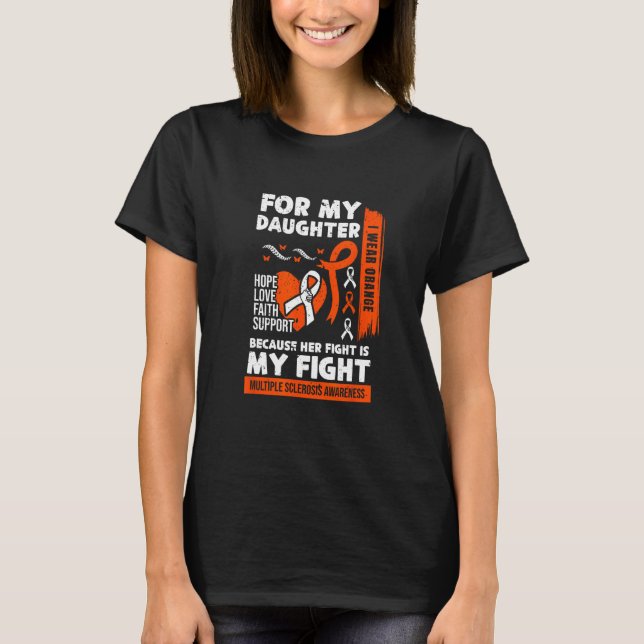 MS  Apparel Fight Daughter  Scoliosos survivor T-Shirt (Front)