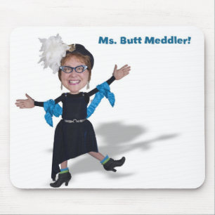 Ms Butt Meddler, the Diva of Doo Mousepad