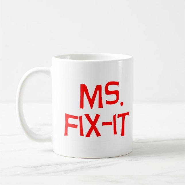 ms fix-it coffee mug (Left)