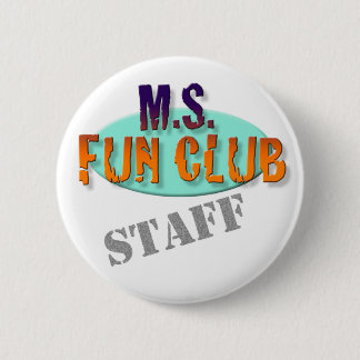MS Fun Club Staff button