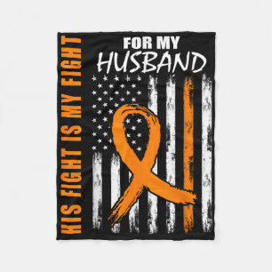 Ms His Fight Is My Fight Husband Multiple Sclerosi Fleece Blanket