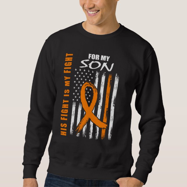MS His Fight Is My Fight Son Multiple Sclerosis Fl Sweatshirt (Front)