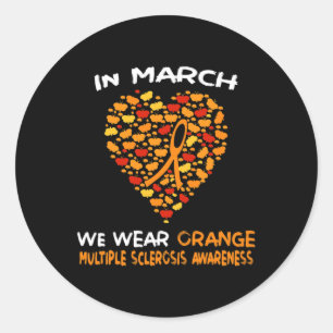 Ms Multiple Sclerosis Awareness March We Wear Oran Classic Round Sticker