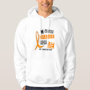 MS Multiple Sclerosis I Wear Orange For ME 37 Hoodie