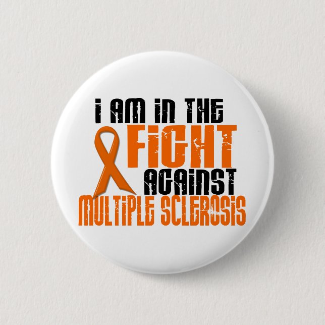MS Multiple Sclerosis IN THE FIGHT 1 2 Inch Round Button (Front)