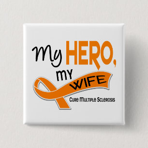 MS Multiple Sclerosis MY HERO MY WIFE 42 2 Inch Square Button