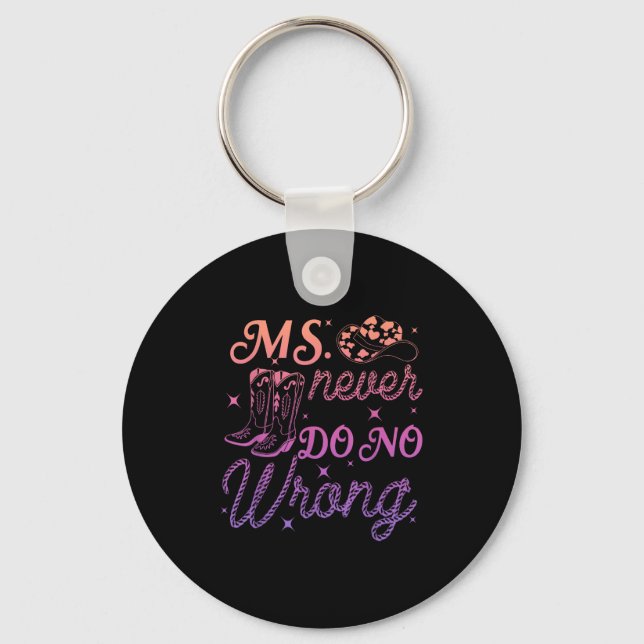 Ms. Never Do No Wrong Design  Keychain (Front)