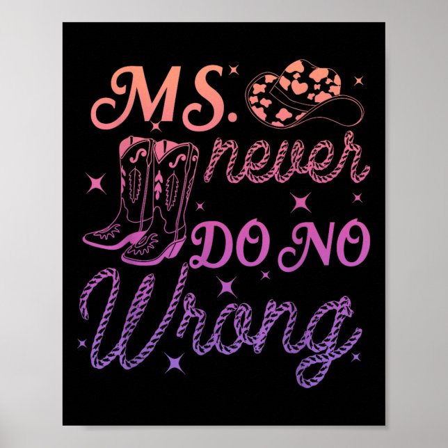 Ms. Never Do No Wrong Design  Poster (Front)