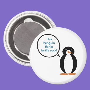Ms. Penguin Says Tariffs Suck Round Magnet