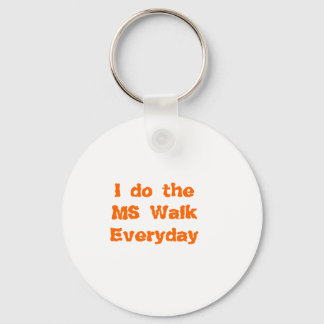 MS Walk Everyday Keychain