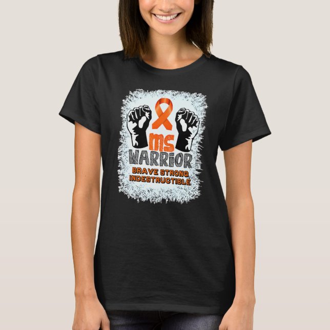 Ms Warrior Indestructible Multiple Sclerosis Aware T-Shirt (Front)