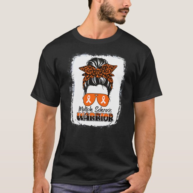 Ms Warrior Multiple Sclerosis Awareness Messy Bun  T-Shirt (Front)