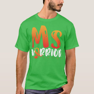 MS Warrior Ribbon Multiple Sclerosis Awareness Mon T-Shirt