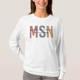 MSN Master of Science in Nursing Graduation T-Shirt