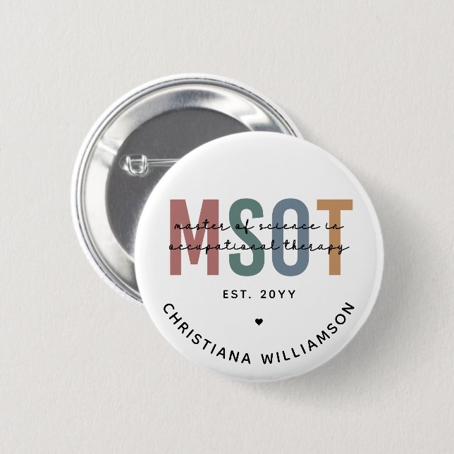 MSOT Master of Science in Occupational Therapy 2 Inch Round Button (Front & Back)