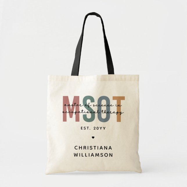 MSOT Master of Science in Occupational Therapy Tote Bag (Front)