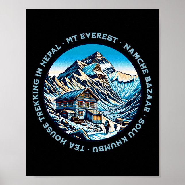 Mt Everest Namche Bazaar Tea House Trekking Nepal  Poster (Front)