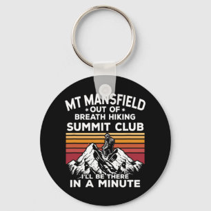 Mt Mansfield Out Of Breath Hiking Summit I'll Be T Keychain