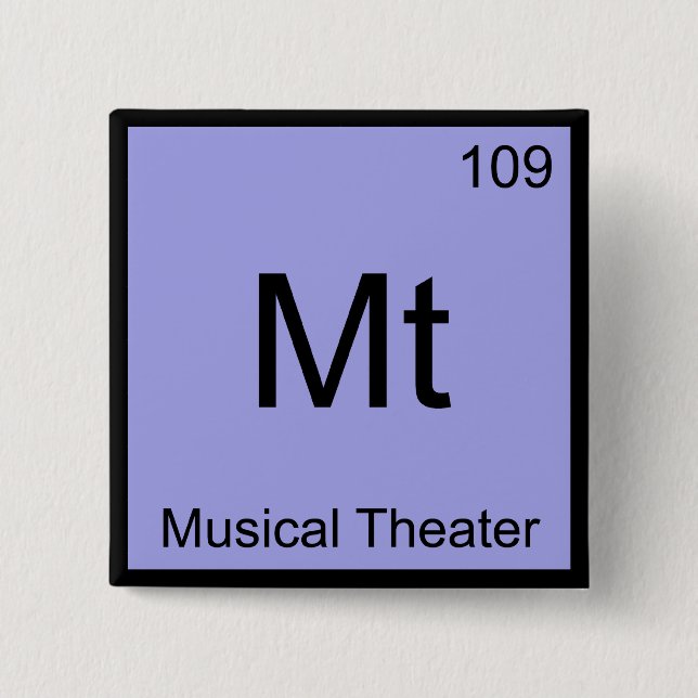 Mt - Musical Theatre Chemistry Element Symbol Tee 2 Inch Square Button (Front)
