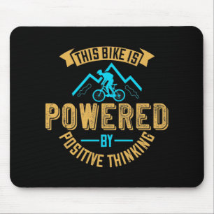 MTB Bike Is Powered By Positive Thinking Mouse Pad