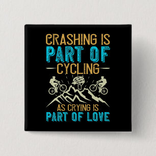 MTB - Crashing Is Part Of Cycling 2 Inch Square Button